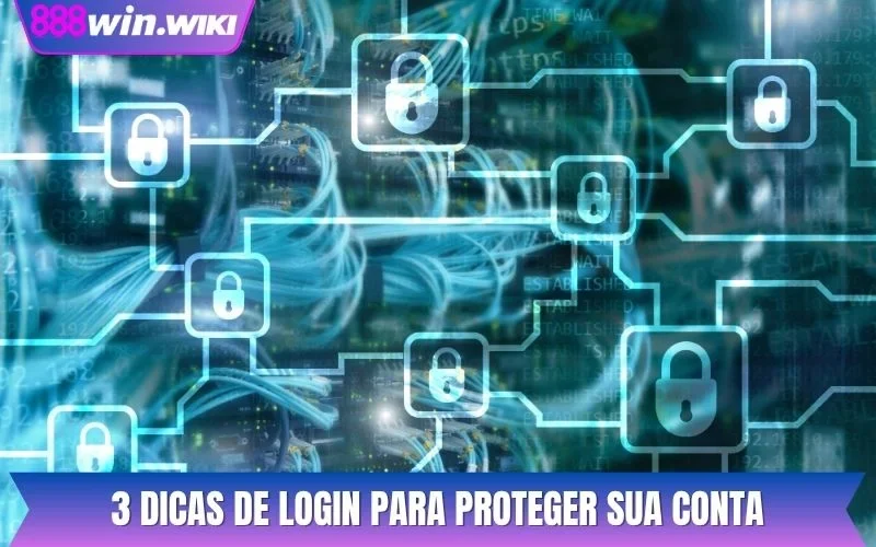 3 dicas de login para proteger sua conta
