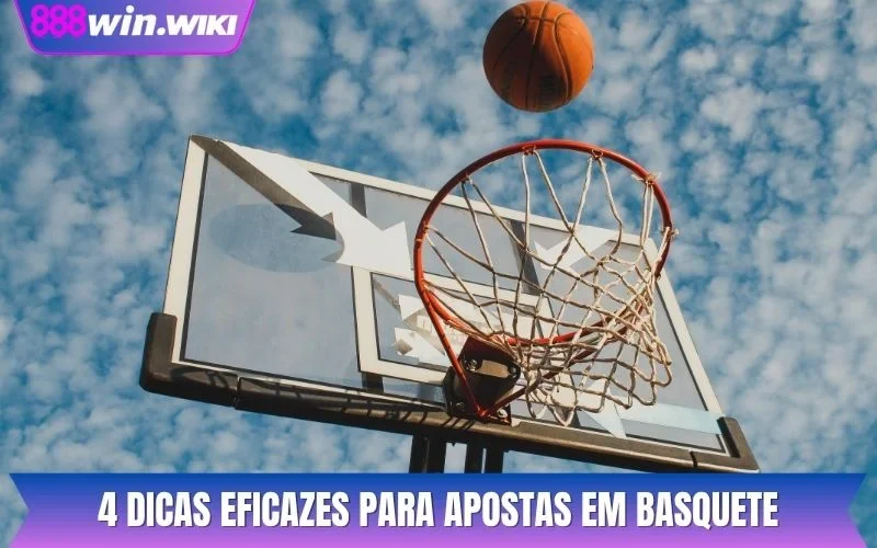 4 dicas eficazes para apostas em basquete