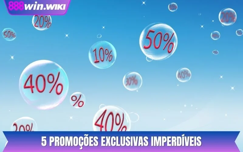 5 promoções exclusivas imperdíveis