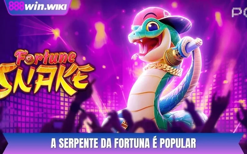 A Fortune Snake é popular