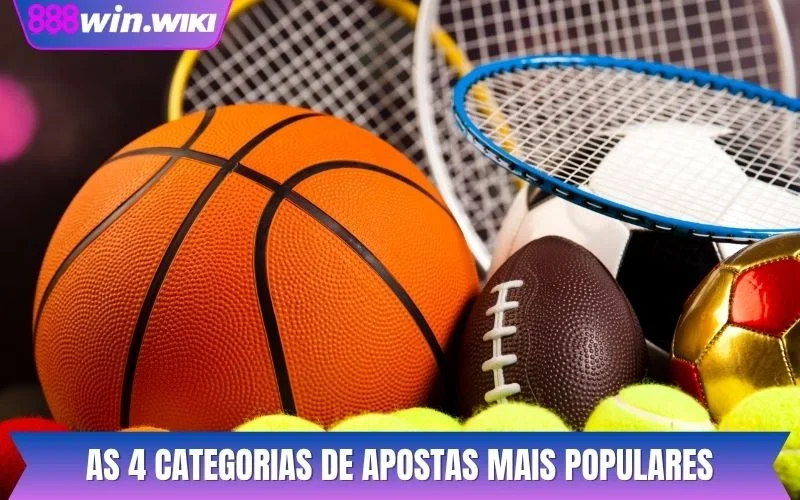 As 4 categorias de apostas mais populares
