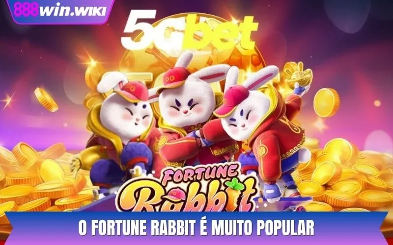 O Fortune Rabbit é muito popular