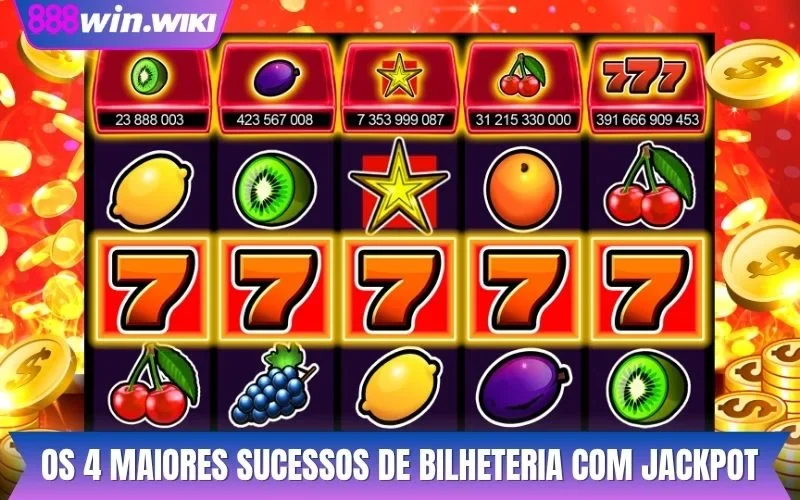 Os 4 maiores sucessos de bilheteria com jackpot