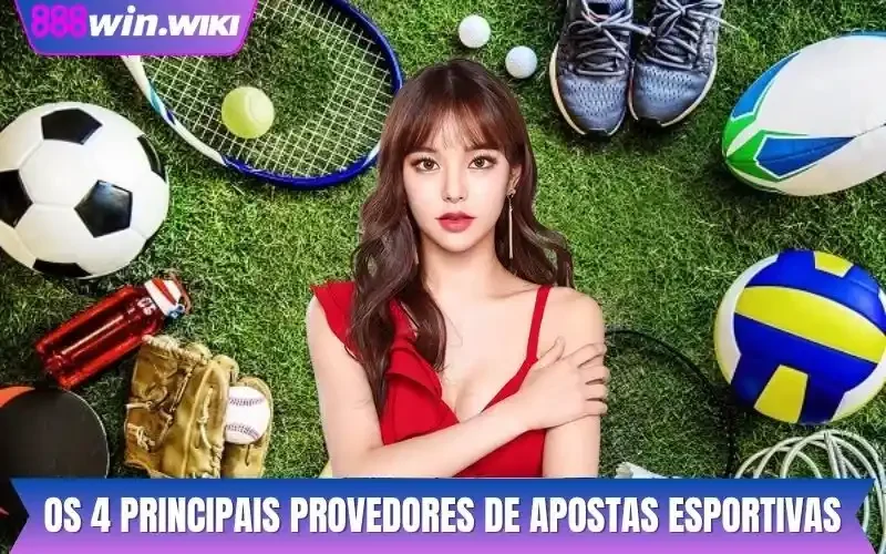 Os 4 principais provedores de apostas esportivas