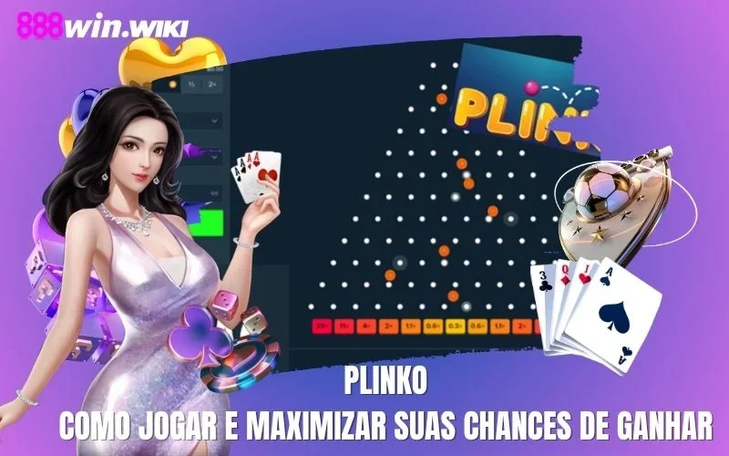Plinko: Como Jogar E Maximizar Suas Chances De Ganhar