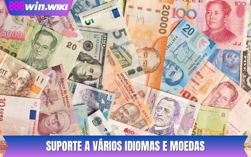 Suporte a vários idiomas e moedas