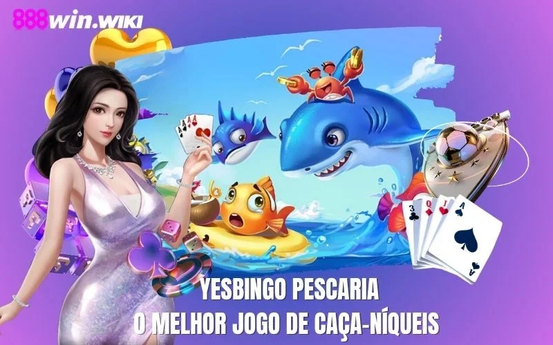 Yesbingo Pescaria – O Melhor Jogo de Caça-Níqueis 